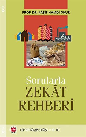 Sorularla Zekat Rehberi / Prof. Dr. Kaşif Hamdi Okur