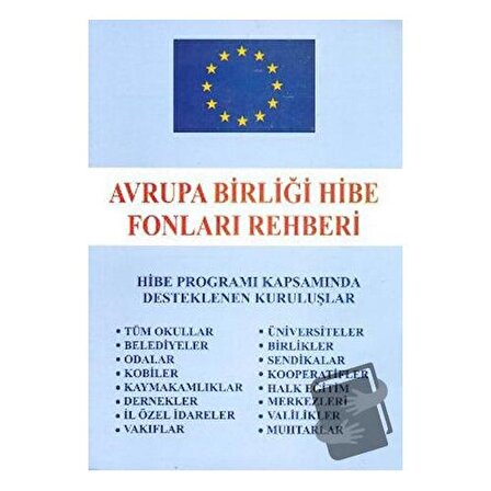 Avrupa Birliği Hibe Fonları Rehberi / Art Basın Yayın Hizmetleri / Hüseyin Karababa