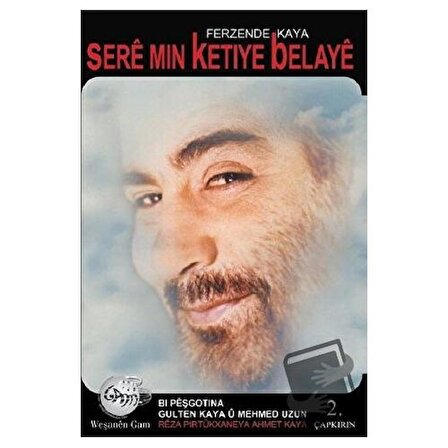Sere Min Ketiye Belaye / Gam Yayınları / Ferzende Kaya