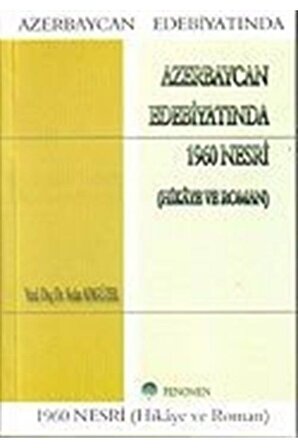 Azerbaycan Edebiyatında 1960 Nesri - Sedat Adıgüzel