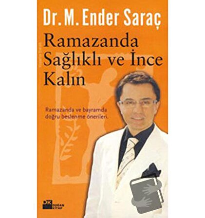 Ramazanda Sağlıklı ve İnce Kalın / Doğan Kitap / Ender Saraç