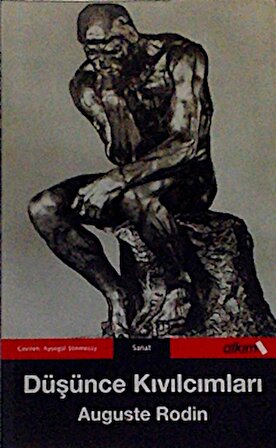 Düşünce Kıvılcımları Auguste Rodin - Çeviri : Ayşegül Sönmezay