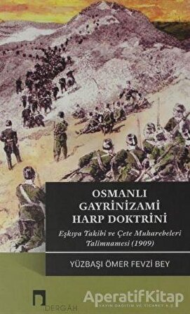 Osmanlı Gayrinizami Harp Doktrini - Ömer Fevzi Bey - Dergah Yayınları