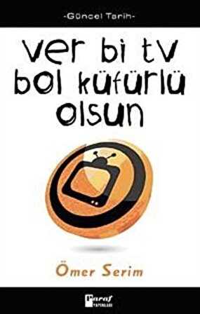 Ver Bi TV Bol Küfürlü Olsun / Ömer Serim