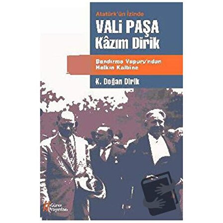 Vali Paşa Kazım Dirik / Gürer Yayınları / Kolektif
