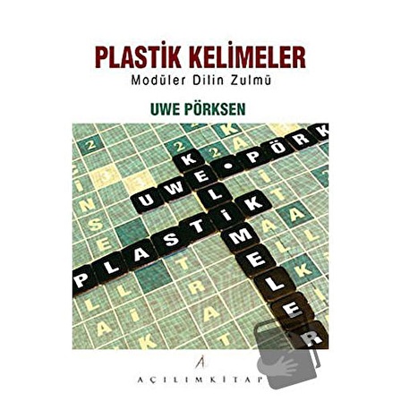 Plastik Kelimeler / Açılım Kitap / Uwe Pörksen