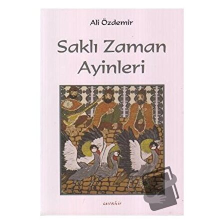 Saklı Zaman Ayinleri / Cevahir Yayınları / Ali Özdemir