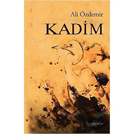 Kadim / Cevahir Yayınları / Ali Özdemir