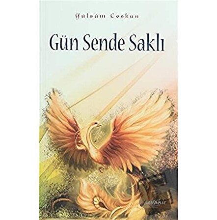 Gün Sende Saklı / Cevahir Yayınları / Gülsüm Coşkun