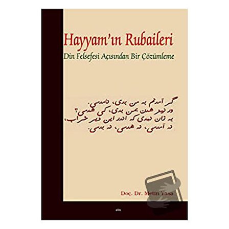 Hayyam’ın Rubaileri / Elis Yayınları / Metin Yasa