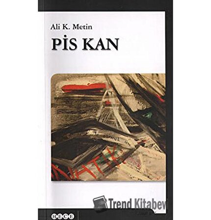 Pis Kan / Ali K. Metin