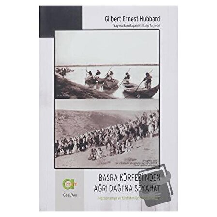 Basra Körfezi’nden Ağrı Dağı’na Seyahat / Aram Yayınları / Gilbert Ernest