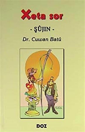 Xeta Sor -Şujin- / Dr. Cuwan Batu