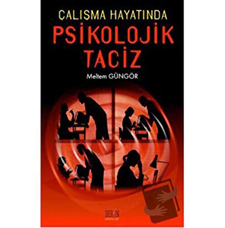 Çalışma Hayatında Psikolojik Taciz / Derin Yayınları / Meltem Güngör