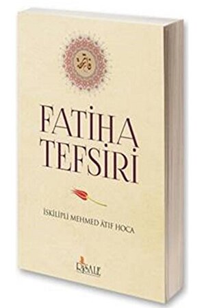 Fatiha Tefsiri - Iskilipli Mehmed Atıf Hoca