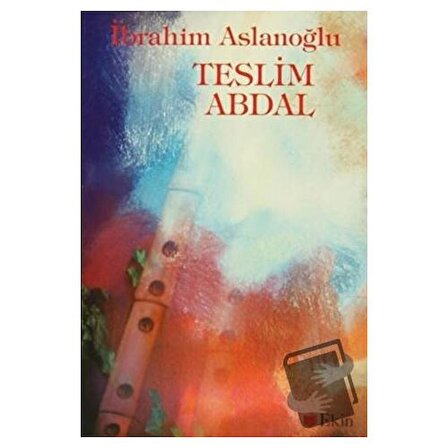 Teslim Abdal / Can Yayınları (Ali Adil Atalay) / İbrahim Aslanoğlu