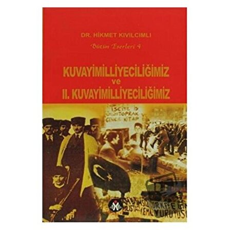 Kuvayimilliyeciliğimiz ve 2. Kuvayimilliyeciliğimiz / Sosyal İnsan Yayınları /