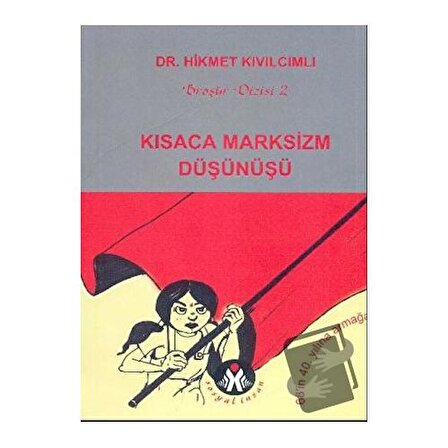 Kısaca Marksizm Düşünüşü / Sosyal İnsan Yayınları / Hikmet Kıvılcımlı