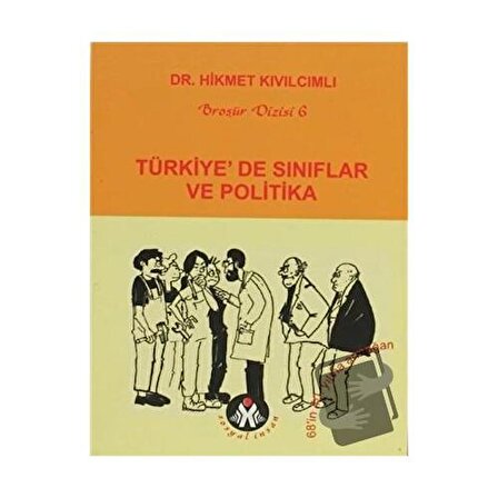 Türkiye’de Sınıflar ve Politika / Sosyal İnsan Yayınları / Hikmet Kıvılcımlı