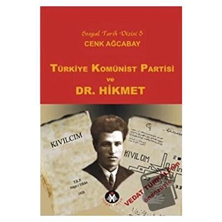 Türkiye Komünist Partisi ve Dr. Hikmet / Sosyal İnsan Yayınları / Cenk Ağcabay