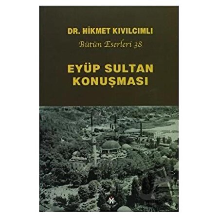 Eyüp Sultan Konuşması / Sosyal İnsan Yayınları / Hikmet Kıvılcımlı