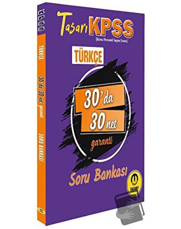 Kpss Türkçe 30 Da 30 Net Soru Bankası / Tasarı Yayıncılık / Kolektif