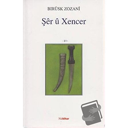 Şer u Xencer / Nubihar Yayınları / Bırusk Zozani