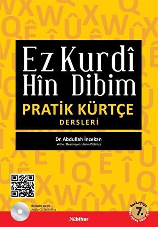 Ez Kurdi Hin Dibim : Pratik Kürtçe Dersleri / Abdullah İncekan