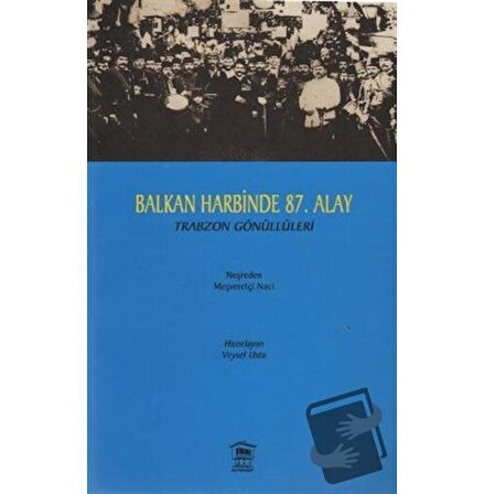 Balkan Harbinde 87. Alay / Serander Yayınları / Veysel Usta