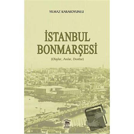 İstanbul Bonmarşesi / Serander Yayınları / Yılmaz Karakoyunlu