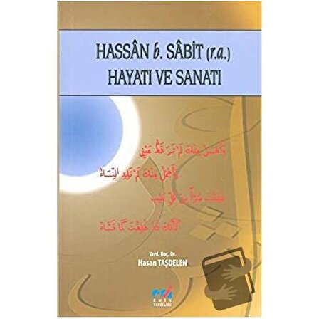 Hassan b. Sabit (r.a.) Hayatı ve Sanatı / Emin Yayınları / Hasan Taşdelen