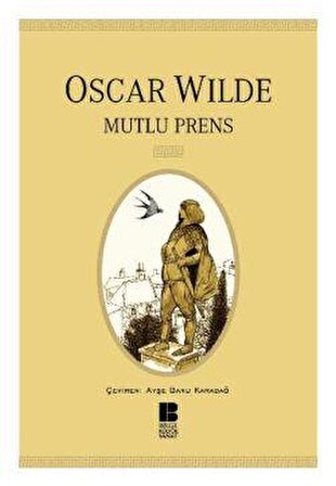 Mutlu Prens - Oscar Wilde - Bilge Kültür Sanat Yayınları