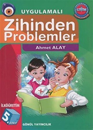 İlköğretim 5. Sınıf Uygulamalı Zihinden Problemler / Ahmet Alay