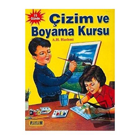 15 Günde Çizim ve Boyama Kursu / Platform Yayınları / A. H. Hashmi