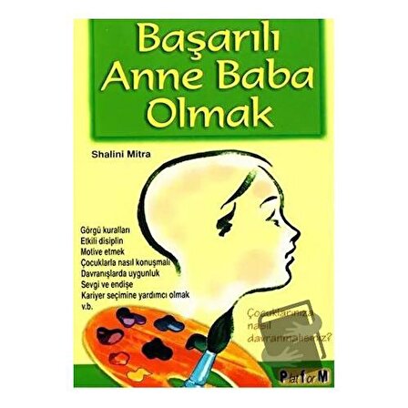 Başarılı Anne Baba Olmak / Platform Yayınları / Shalini Mitra