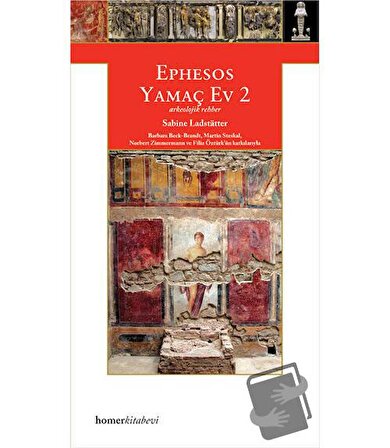 Ephesos: Yamaç Ev 2 / Homer Kitabevi / Sabine Ladstatter