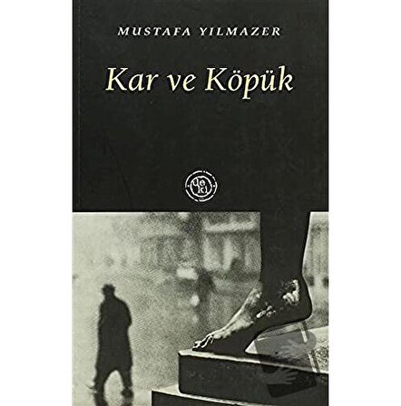 Kar ve Köpük / De Ki Yayınları / Mustafa Yılmazer