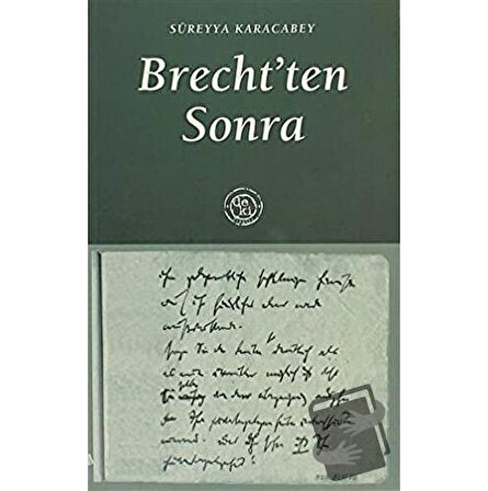 Brecht’ten Sonra / De Ki Yayınları / Süreyya Karacabey