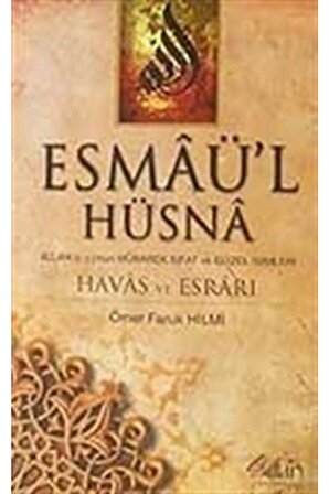 Esmaü'l Hüsna Allah (c.c.)'nun Mübarek Sıfat Ve Güzel Isimleri/havas Ve Esrarı