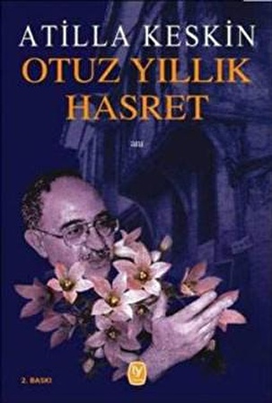 Otuz Yıllık Hasret