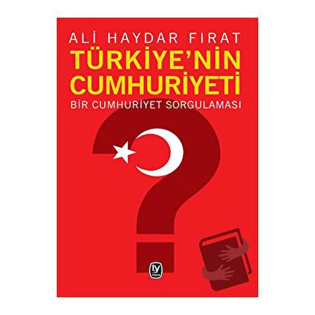 Türkiye’nin Cumhuriyeti / Tekin Yayınevi / Ali Haydar Fırat