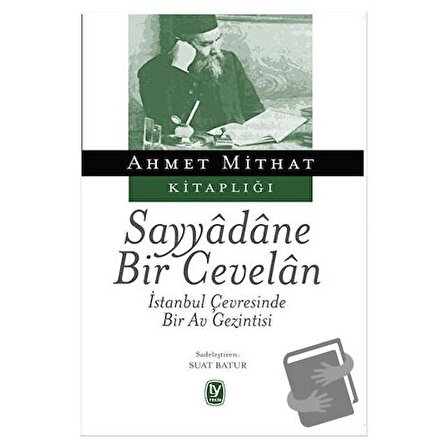 Sayyadane Bir Cevelan / Tekin Yayınevi / Ahmet Mithat