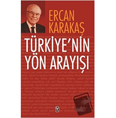 Türkiye'nin Yön Arayışı / Tekin Yayınevi / Ercan Karakaş