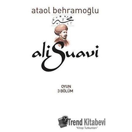 Ali Suavi / Ataol Behramoğlu