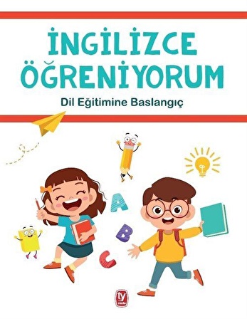 İngilizce Öğreniyorum & Dil Eğitimine Başlangıç / Gizem Argun