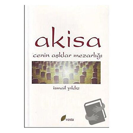 Akisa / Vesta Yayınları / İsmail Yıldız