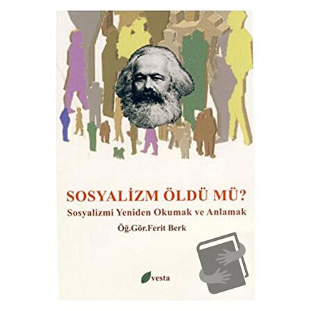 Sosyalizm Öldü mü? / Vesta Yayınları / Ferit Berk