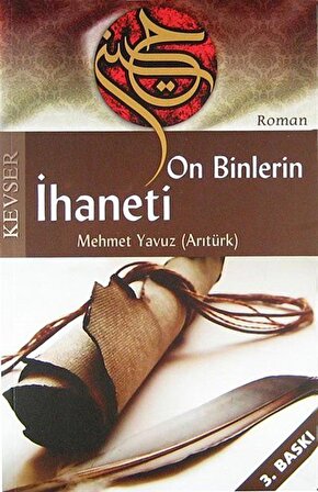 On Binlerin İhaneti / Mehmet Yavuz Arıtürk