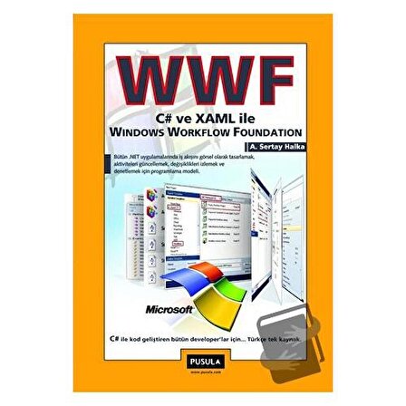 WWF C# ve XAML ile Windows Workflow Foundation / Pusula Yayıncılık / A.Sertay Halka