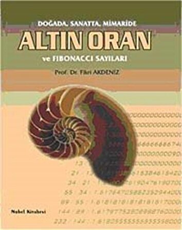 Altın Oran ve Fibonacci Sayıları / Prof. Dr. Fikri Akdeniz